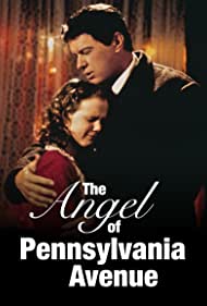 The Angel of Pennsylvania Avenue (1996)