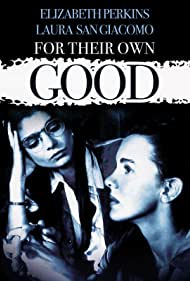 For Their Own Good (1993)